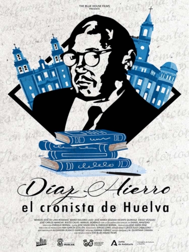 Diaz Hierro, el Cronista de Huelva